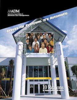 AAADM Brochure: 10 Reasons to Install Automatic Doors