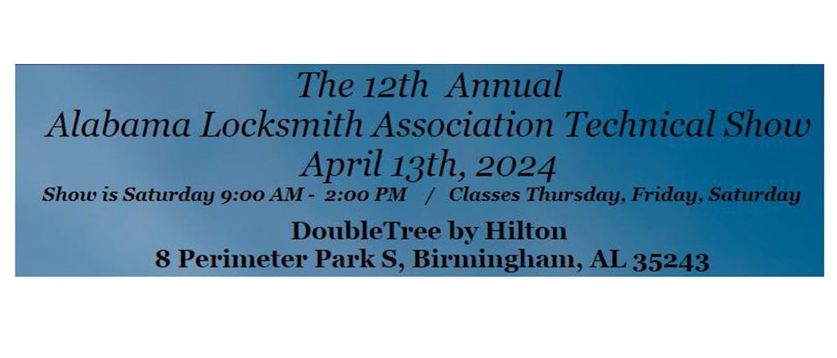 12th Annual Alabama Locksmith Association Technical Show Locksmith Ledger